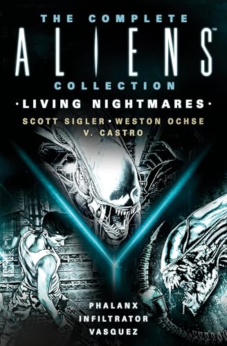 The Complete Aliens Collection: Living Nightmares (Phalanx, Infiltrator, Vasquez) (Aliens Omnibus)