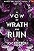 A Vow of Wrath and Ruin (Th...
