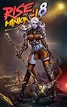 Rise, My Minions 8!