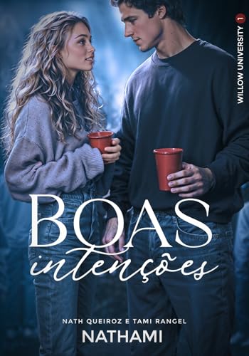 Boas Intenções (Willow University Livro 1) (Portuguese Edition)