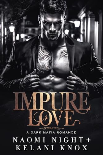 Impure Love (Dark Mafia Duet Book 2)