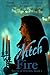 Witch Fire: Storm of Witches, Book 2