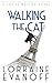 Walking the Cat by Lorraine Evanoff