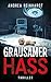 Grausamer Hass: Thriller (K...