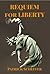 Requiem For Liberty by Patrick Scheffer