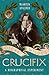 Oscar Wilde's Crucifix: A B...