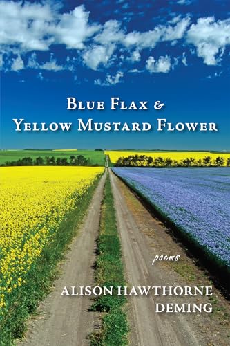 Blue Flax & Yellow Mustard Flower: Poems (Paperback)
