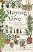 Staying Alive: The Go-To Guide for Houseplants