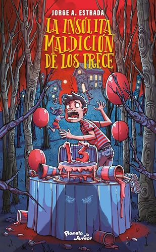 La insólita maldición de los trece (Infantil y Juvenil) (Spanish Edition)