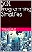 SQL Programming Simplified