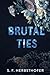 Brutal Ties - A Mafia Roman...