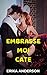 EMBRASSE MOI CATE (le monde...
