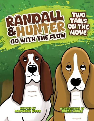 Randall and Hunter Go with the Flow: Two Tails on the Move (Kindle Edition)