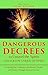 Dangerous Decrees to Unrave...