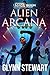 Alien Arcana: 10th Anniversary Edition (Starship's Mage Book 4)