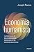 Economía humanista (No ficción) by Joseph Ramos
