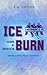 Ice Burn: Cuore di ghiaccio (Lakeshore U) (Italian Edition)