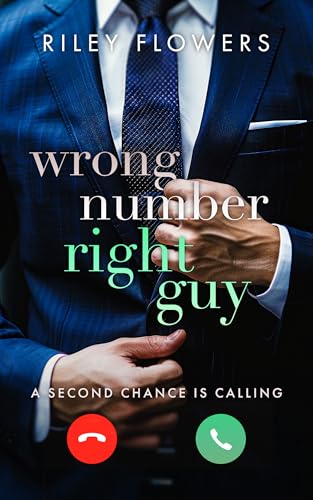 Wrong Number - Right Guy: Ein Second Chance - Liebesroman (From Wrong to Right Lovestories 1) (German Edition)