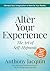 Alter Your Experience: The Art of Self-Hypnosis