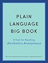 Plain Language Big Book: A Tool for Reading Alcoholics Anonymous