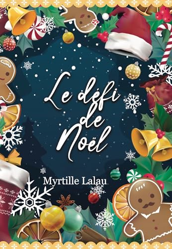 Le défi de Noël (Le défi de noel t. 1) (French Edition)