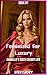 Book 7 - Feminized for Luxury: Danielle’s Sissy Escort Life
