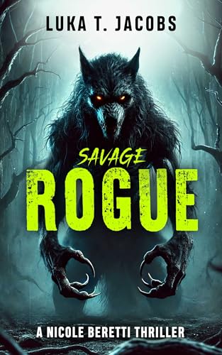 Savage Rogue: A Nicole Beretti Thriller (Kindle Edition)