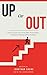 Up or Out: How To Get Your ...