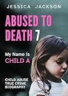Abused to Death 7...