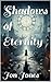 Shadows of Eternity