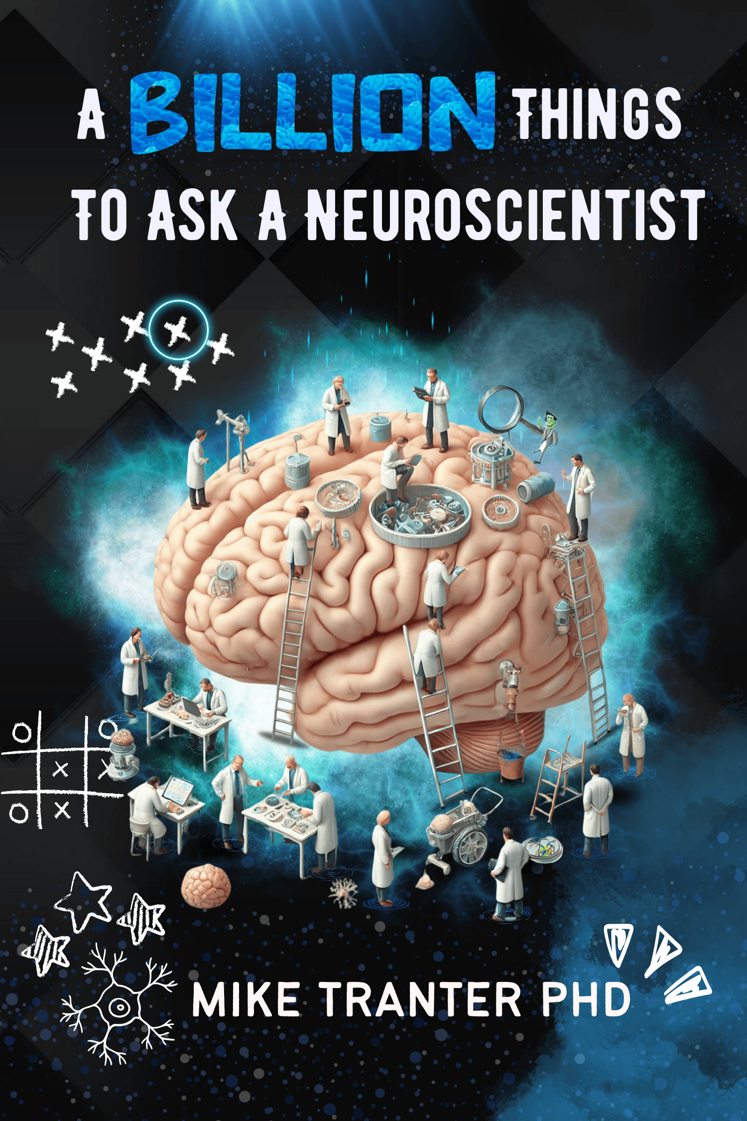 A Billion Things to Ask a Neuroscientist