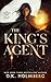 The King's Agent (The Awakened Realm Book 1)