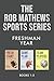 The Rob Mathews Sports Seri...