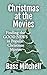 Christmas at the Movies: Fi...