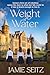 Weight of Water by Jamie Seitz