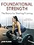 Foundational Strength: The ...