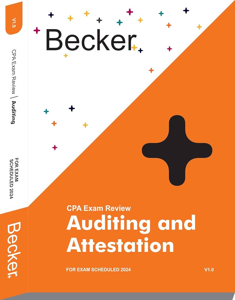Becker CPA Exam Review Auditing AUD V1.0 For Exams Scheduled After January 9, 2024