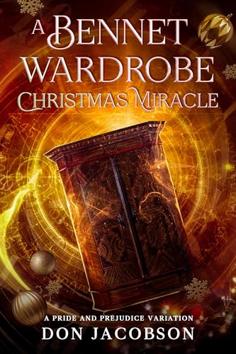 A Bennet Wardrobe Christmas Miracle: A Pride and Prejudice Variation (The Bennet Wardrobe Series)