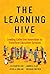 The Learning Hive: Leading ...