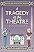 A Tragedy at the Theatre