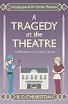 A Tragedy at the Theatre (The Lady Jane and Mrs Forbes Mysteries)