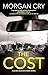 The Cost (A Blake Glover Crime Novel, 1)