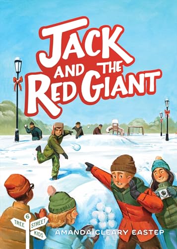 Jack and the Red Giant: Tree Street Kids (Book 6)