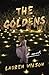 The Goldens by Lauren    Wilson