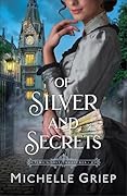 Of Silver and Secrets