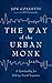 The Way of the Urban Monk by Joe Colletti