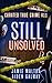 Curated True Crime Volume #11: Still Unsolved (Murder, Madness & Mayhem)