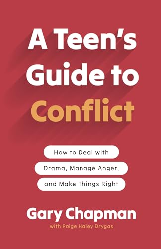 A Teen's Guide to Conflict: How to Deal with Drama, Manage Anger, and Make Things Right (Kindle Edition)