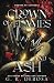 Crown of Flames and Ash (Courts of Aetheria #2)