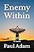 Enemy Within (Paul Adam Thrillers)